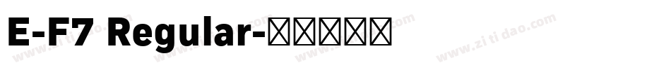 E-F7 Regular字体转换